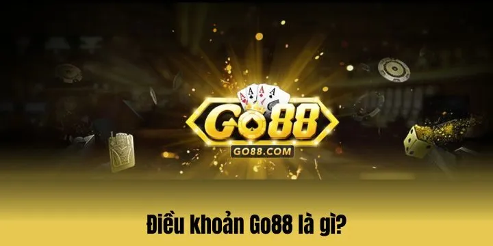 Điều khoản Go88 được thiết lập với mục đích gì? 