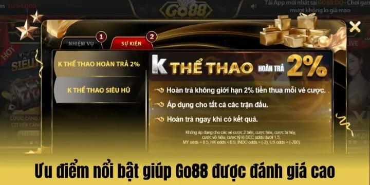 Ưu điểm nổi bật chỉ có tại Go88
