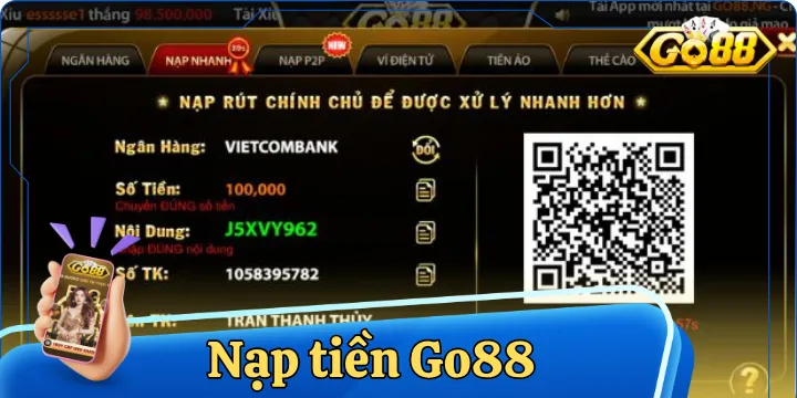 Nạp tiền Go88 - Nhanh gọn & không mất phí qua 06 cách
