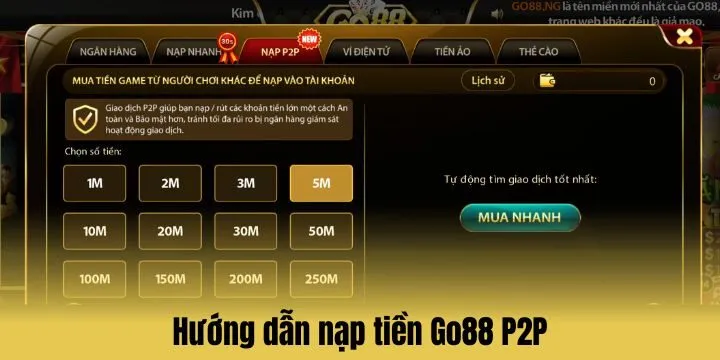 Các bước nạp tiền Go88 P2P