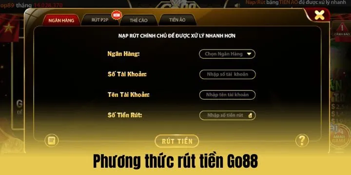 Có thể rút tiền Go88 bằng những cách nào?