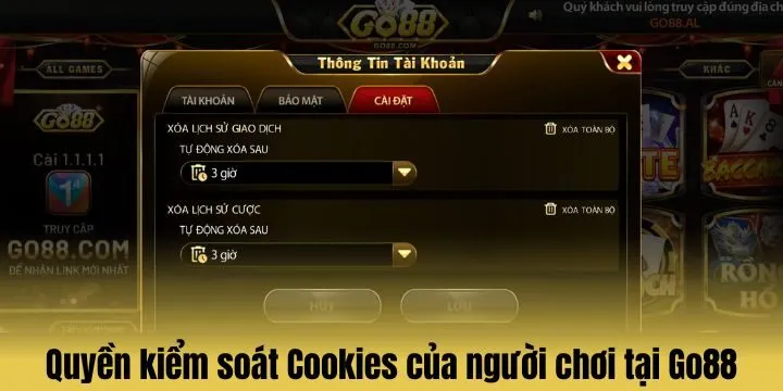 Quyền kiểm soát Cookies của người dùng 