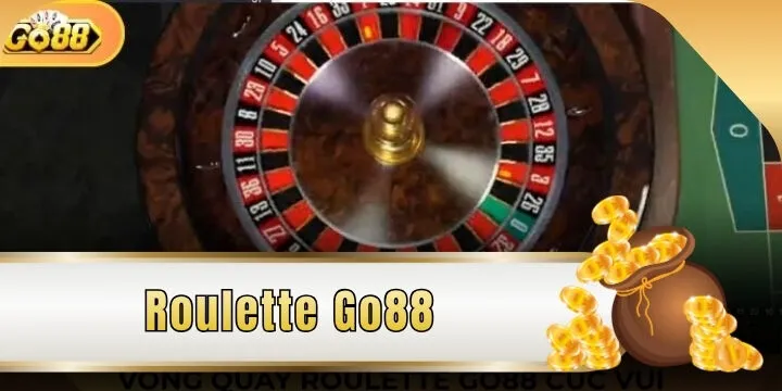 Roulette Go88 - Top chiến thuật giúp rinh tiền thắng lớn 