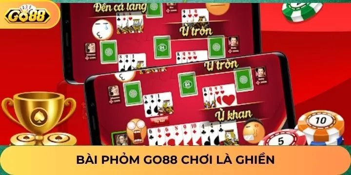 Điểm nhấn độc đáo của bài phỏm Go88