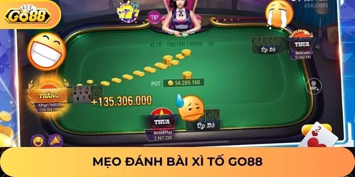 Bật mí 2 mẹo chơi xì tố Go88 siêu cấp xịn sò