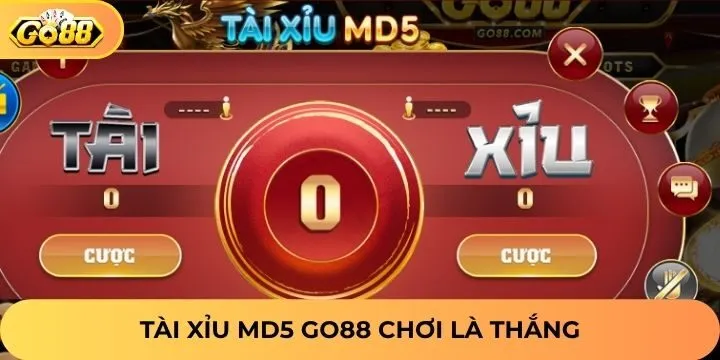 Tài xỉu MD5 Go88 đơn giản, kiếm tiền thưởng nhanh chóng