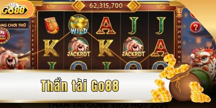 Thần tài Go88 - Đổi thưởng nhanh chóng, vận may tìm đến