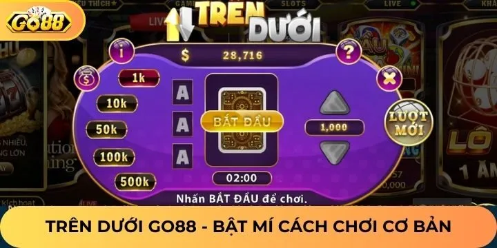 Chia sẻ cách chơi trên dưới Go88 cơ bản chuẩn nhất 