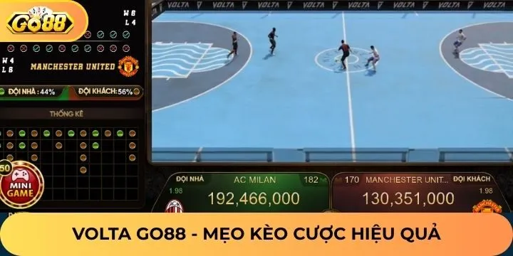 Mẹo chơi volta Go88 chắc chắn thắng như lão làng