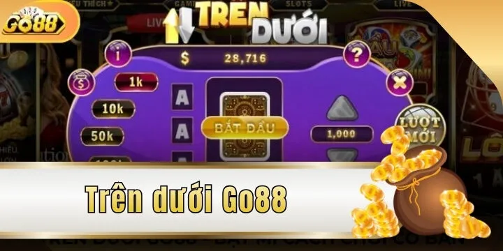 Trên Dưới Go88 - Chơi cực vui với mini game rinh thưởng liền tay